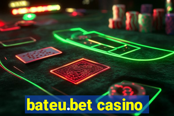 bateu.bet casino